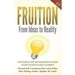 Fruition - From Ideas to Reality: Ten brave entrepreneurs share their stories and journey