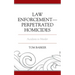 Law Enforcement-Perpetrated Homicides: Accidents to Murder