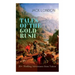 TALES OF THE GOLD RUSH - 20+ Thrilling Adventures from Yukon: The Call of the Wild, White Fang, Burning Daylight, Son of the Wolf & The God of His Fat