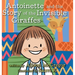 Antoinette and the Story of the Invisible Giraffes