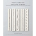 The Geometry of Hand-Sewing: A Romance in Stitches and Embroidery from Alabama Chanin and the School of Making