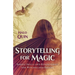 Storytelling for Magic: Bardic Skills and Ritual-Craft for Witches and Pagans