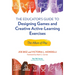 The Educator's Guide to Designing Games and Creative Active-Learning Exercises: The Allure of Play