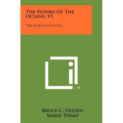 The Floors Of The Oceans, V1: The North Atlantic
