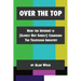 Over The Top: How The Internet Is (Slowly But Surely) Changing The Television Industry