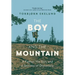 The Boy and the Mountain: A Father, His Son, and a Journey of Discovery