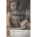 Sabbatai Ṣevi: The Mystical Messiah, 1626-1676