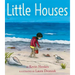 Little Houses