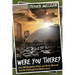 Were You There?: Over 300 Wonderful, Weird, and Wacky Moments from the Pittsburgh Civic/Mellon Arena