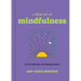 A Little Bit of Mindfulness: An Introduction to Being Present