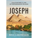 Joseph: Cultivating a Life of Dependence on God