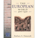 The European World, 400-1450