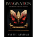 IMAGINATION, My Dreams Painted with A.I.