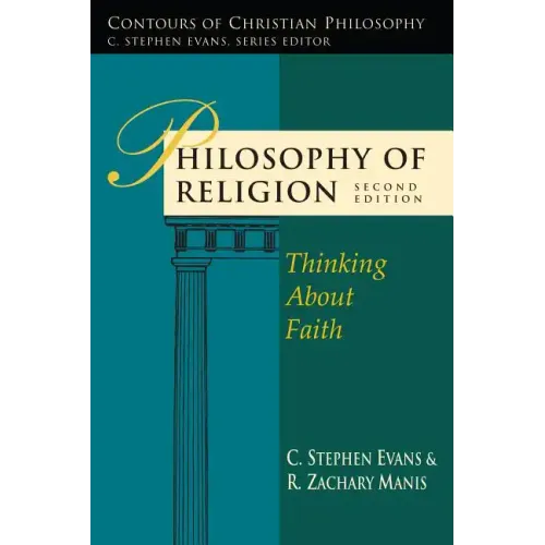 Philosophy of Religion: Thinking about Faith