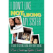 I Don't Like Not Liking My Sister