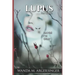 Lupus: The Sequel: Maybe I'm Okay