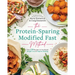 The Protein-Sparing Modified Fast Method: Over 120 Recipes to Accelerate Weight Loss & Improve Healing