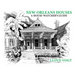 New Orleans Houses: A House-Watcher's Guide