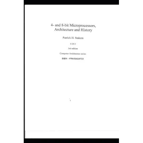 4- and 8-bit Microprocessors, Architecture and History.