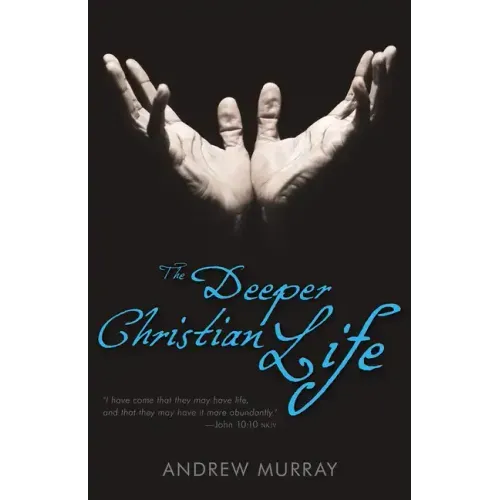 The Deeper Christian Life