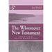 The Whosoever New Testament: Adapted from the American Standard Version