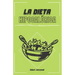 La dieta hipocalórica: Como adelgazar rapido y bajar de peso con comidas naturales y recetas saludables, sin importar tu edad o peso, aliment