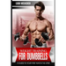 Weight Training for Dumbbells: A Guide to Your First Year in the Gym
