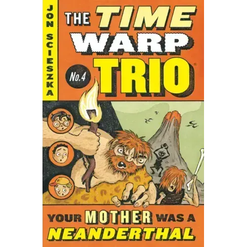 Your Mother Was a Neanderthal #4