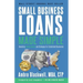 Small Business Loans Made Simple: Revealing Insider Secrets and Strategies For Established Businesses