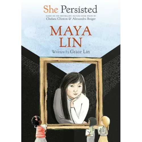 She Persisted: Maya Lin