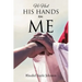 He Had His Hands On Me