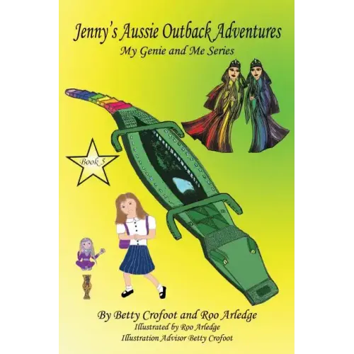 Jenny's Aussie Outback Adventures - My Genie and Me Series Book 5
