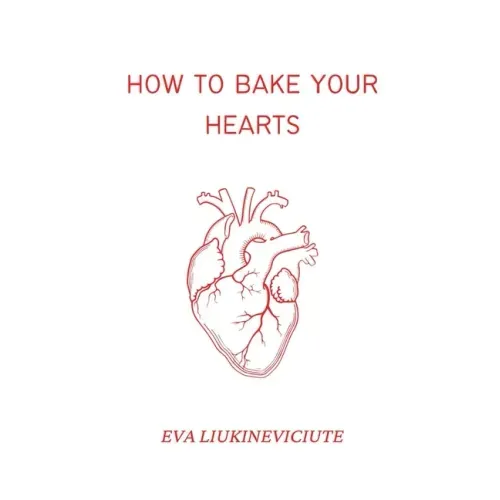 How to Bake Your Hearts