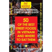 Vietnam's Regional Street Foodies Guide: Fifty Of The Best Street Foods In Vietnam And Where To Eat Them