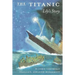 The Titanic - Lily's Story