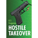 Hostile Takeover