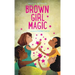 Brown Girl Magic