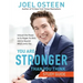 You Are Stronger Than You Think: Unleash the Power to Go Bigger, Go Bold, and Go Beyond What Limits You