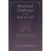 Bioethical Challenges at the End of Life: An Ethical Guide in Catholic Perspective