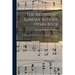 The Methodist Sunday-school Hymn Book: a Collection of Hymns and Spiritual Songs for Use in Schools and Families
