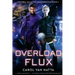 Overload Flux: Central Galactic Concordance Book 1