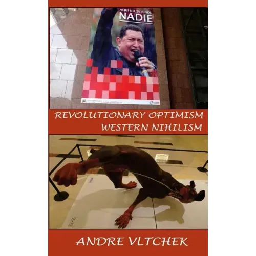 Revolutionary Optimism, Western Nihilism