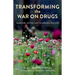 Transforming the War on Drugs: Warriors, Victims and Vulnerable Regions