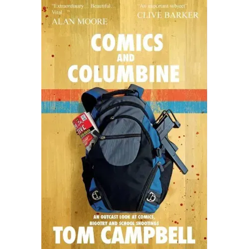 Comics and Columbine: An outcast look at comics, bigotry and school shootings