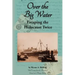 Over the Big Water: Escaping the Holocaust Twice