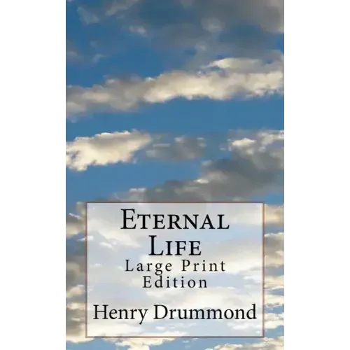 Eternal Life: Large Print Edition