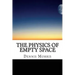 The Physics of Empty Space: Understanding Space-time