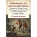 Abductions in the American Revolution: Attempts to Kidnap George Washington, Benedict Arnold and Other Military and Civilian Leaders