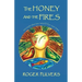 The Honey and the Fires