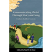 Communicating Christ Through